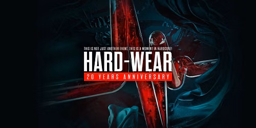 HARD-WEAR 20 YEAR ANNIVERSARY in Enkhuizen