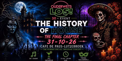 OUDERWETS LOS! – THE HISTORY OF HOUSE: THE FINAL CHAPTER — Uitgaan in Enkhuizen